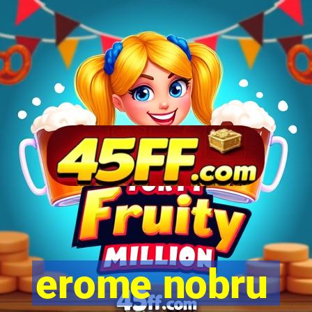 erome nobru